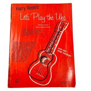Ukulele Music Method Lets Play the Uke by Harry Reser Book u 1959